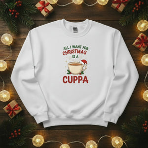 All I Want for Christmas Is a Cuppa Sweatshirt - PW208