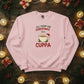 All I Want for Christmas Is a Cuppa Sweatshirt - PW208