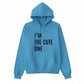 I’m the Cute One Valentine’s Day Printed Hoodie - PW503