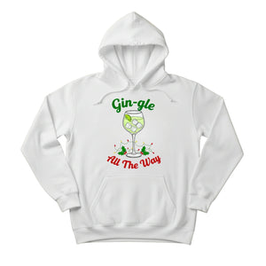 Gin-gle All The Way Christmas Hoodie - PW207