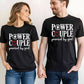 Power Couple Powered By God Valentine’s Day Printed T-Shirts M2833