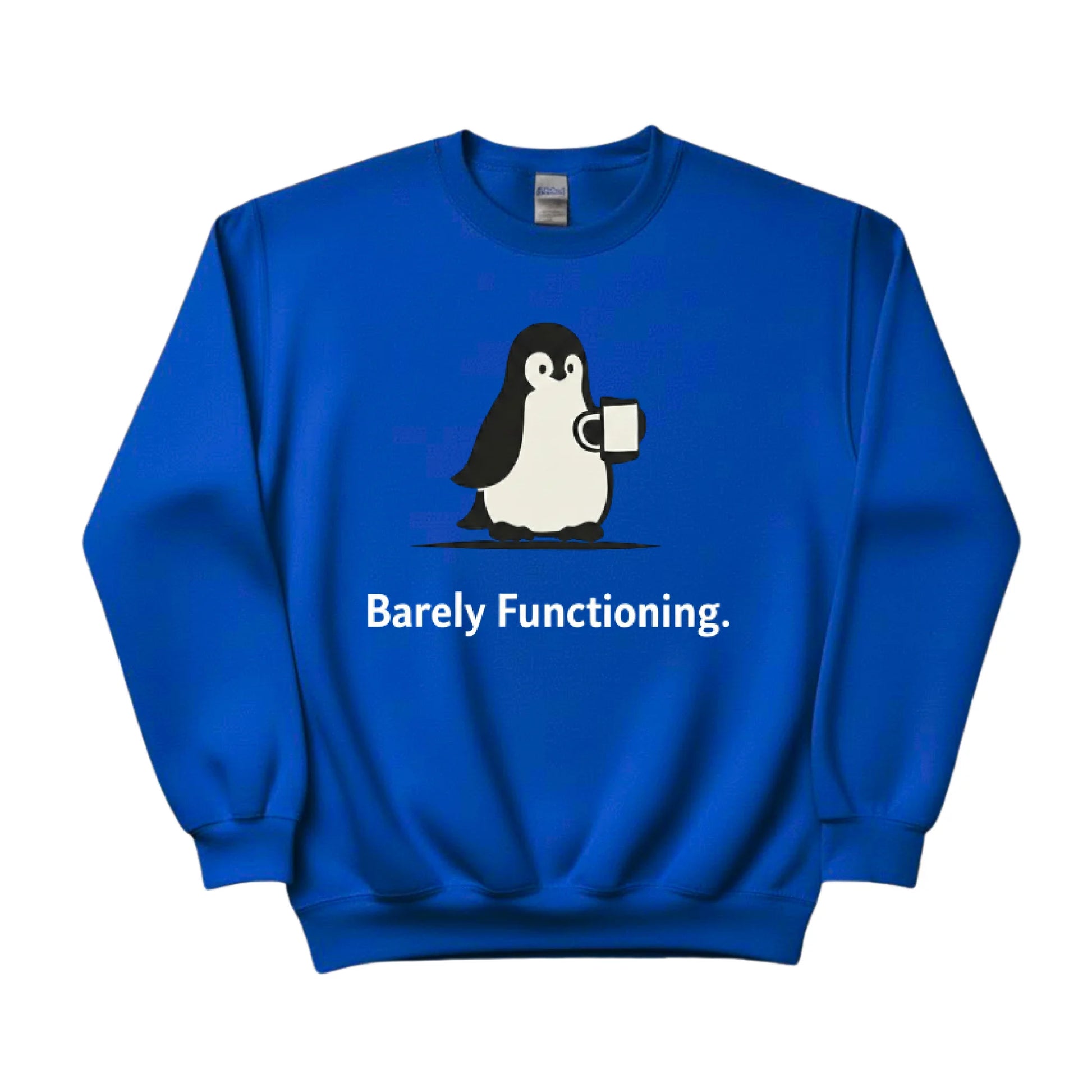 Barely Functioning Penguin Trending Sweatshirt - PW5002