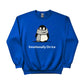 Emotionally on ice Penguin Trending Sweatshirt - PW5004
