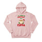All I Want for Christmas Is a Cuppa Hoodie - PW208