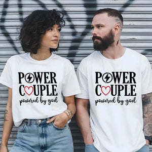 Power Couple Powered By God Valentine’s Day Printed T-Shirts M2833