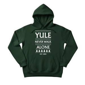 Yule Never Walk Alone Christmas Hoodie - PW216