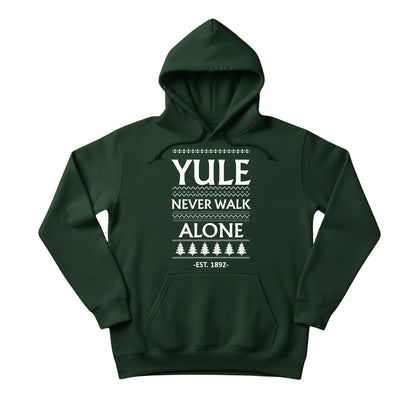 Yule Never Walk Alone Christmas Hoodie - PW216