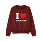 Custom I Love Text Printing Sweatshirt - PW1000