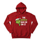 The Grinch Made Me Do It Christmas Hoodie - PW206