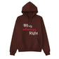 Mrs Always Right Valentine’s Day Printed Hoodie - PW507