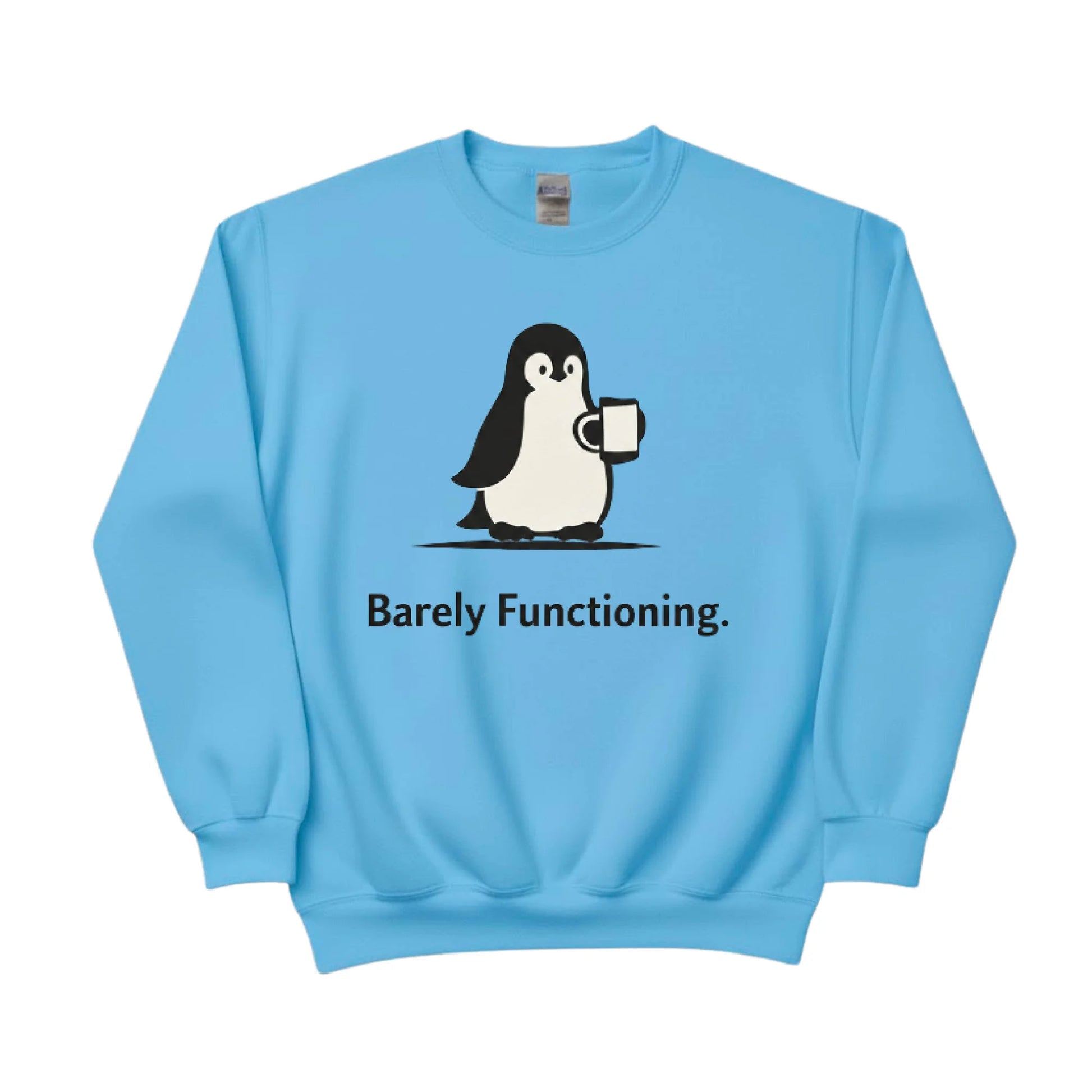 Barely Functioning Penguin Trending Sweatshirt - PW5002