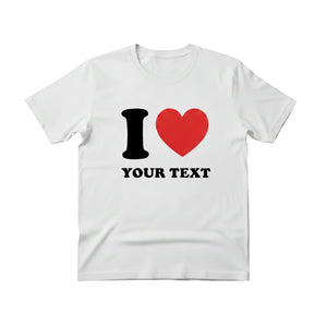 Custom I Love Text Printing T-Shirt - PW1000