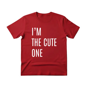 I’m the Cute One Valentine’s Day Printed T-Shirt - PW503