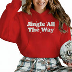 Jingle All The Way Puff Printing Hoodie PUFF141