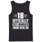 18th Birthday Tank Top Men Officially Self-Managed From Here On