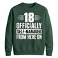 18 Officially Self-Managed 18th Birthday Unisex Sweatshirt