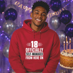 18th Birthday Unisex Hoodie Officially Self-Managed From Here On