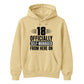 18th Birthday Unisex Hoodie Officially Self-Managed From Here On