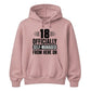 18th Birthday Unisex Hoodie Officially Self-Managed From Here On