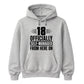 18th Birthday Unisex Hoodie Officially Self-Managed From Here On