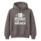 18th Birthday Unisex Hoodie Officially Self-Managed From Here On