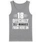 18th Birthday Tank Top Men Officially Self-Managed From Here On