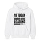 Funny 18th Birthday Unisex Hoodie 18 Today Common Sense Loading