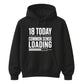 Funny 18th Birthday Unisex Hoodie 18 Today Common Sense Loading