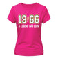 60th Birthday Gift Ladies Tshirt 1966 A Legend Was Born