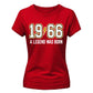 60th Birthday Gift Ladies Tshirt 1966 A Legend Was Born