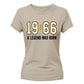 60th Birthday Gift Ladies Tshirt 1966 A Legend Was Born
