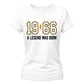 60th Birthday Gift Ladies Tshirt 1966 A Legend Was Born