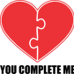 You Complete Me Valentine's Day Mug -PA405