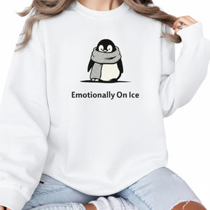 Emotionally on ice Penguin Trending Sweatshirt - PW5004
