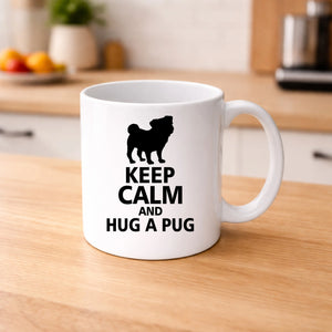 Keep Calm And Hug A Pug Mug -PA434