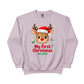 My First Christmas Reindeer Sweatshirt - PW218