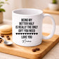 Being My Better Half is Really The Only Gift You Need Custom Name Valentine's Day Mug -PA407