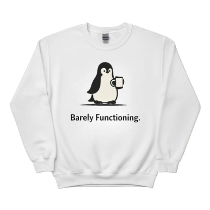 Barely Functioning Penguin Trending Sweatshirt - PW5002