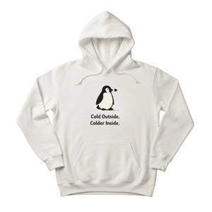 Cold Outside, Colder Inside Penguin Trending Hoodie - PW5001