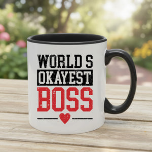 World's Okay Est Boss Mug -PA428