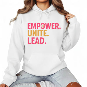 Empower,Unite and Lead Women's Day Hoodie - PW537