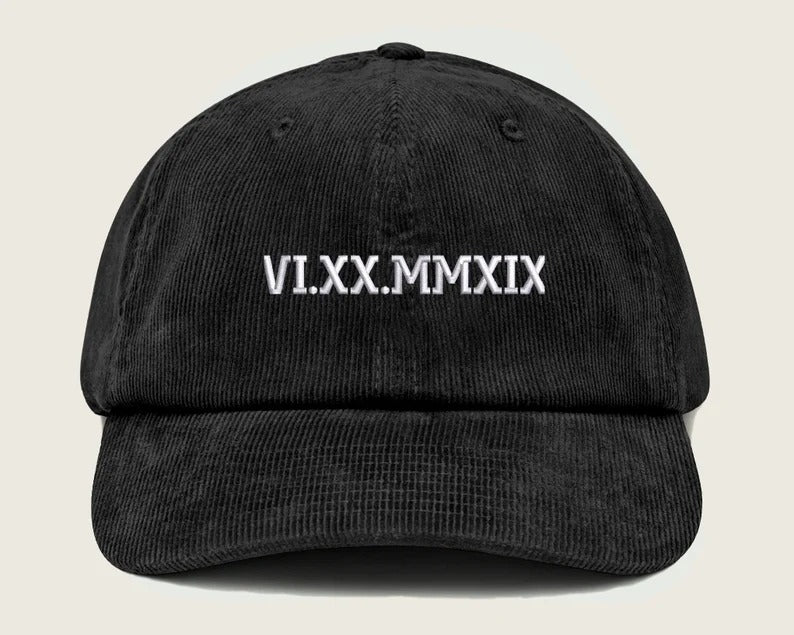 Roman Numeral Corduroy Cap, Embroidered Vintage Custom Date Hat, Personalised Anniversary Wedding Birthday Date In Roman Matching Couple Hat
