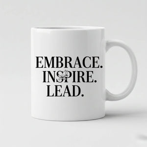 Embrace. Inspire. Lead Women's Day Mug -PW536