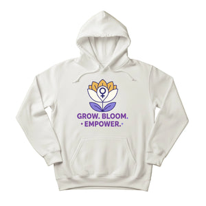 Grow, Bloom & Empower Women's Day Hoodie - PW538