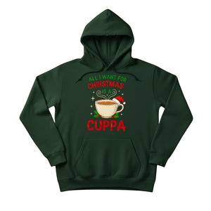 All I Want for Christmas Is a Cuppa Hoodie - PW208