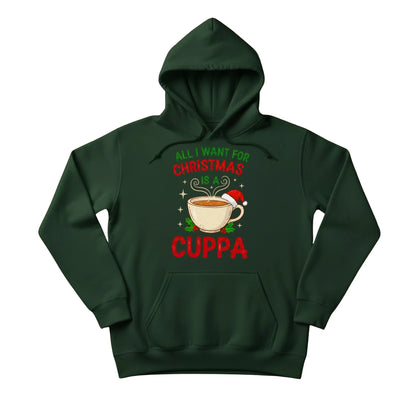 All I Want for Christmas Is a Cuppa Hoodie - PW208