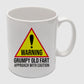 Warning! Grumpy Old Fart Approach With Caution Mug -PA433