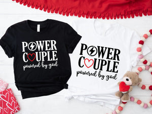 Power Couple Powered By God Valentine’s Day Printed T-Shirts M2833