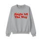 Jingle All The Way Puff Printing Sweatshirt-PUFF141
