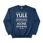 Yule Never Walk Alone Christmas Sweatshirt - PW216